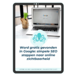 Word gratis gevonden in Google simpele SEO stappen naar online zichtbaarheid